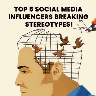 Top 5 social media influencers breaking stereotypes!