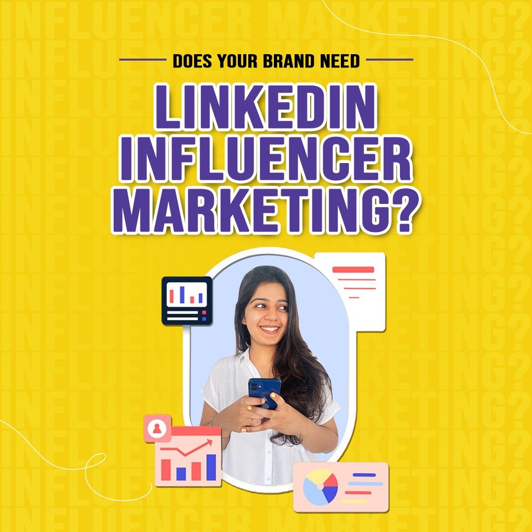 Does your brand need linkedin influencer marketing