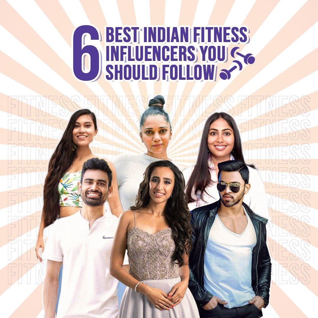 6 Best Indian Fitness Influencers You Should Follow