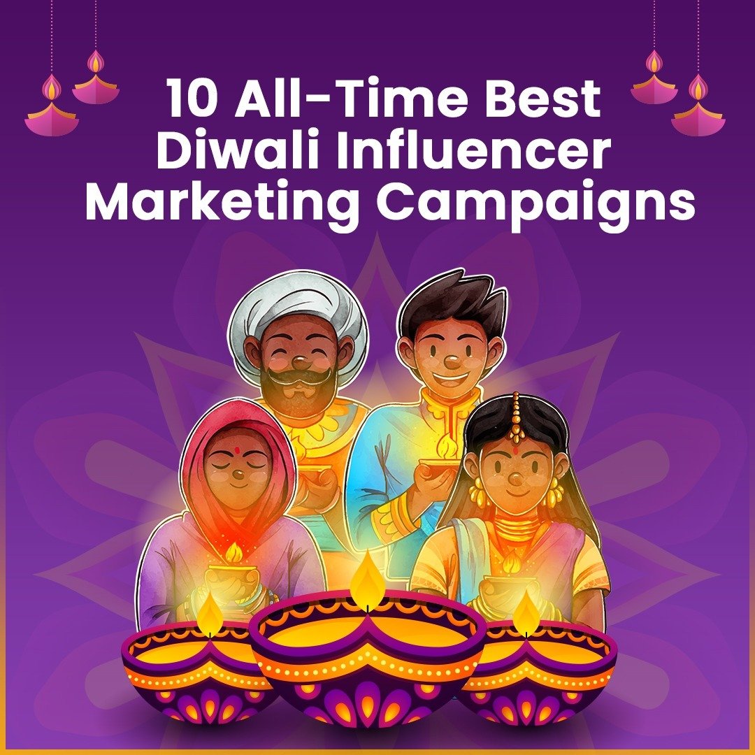 10 All Time Best Diwali Influencer Marketing Campaigns