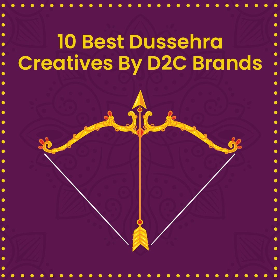 10 Best Dussehra Campaigns By D2C Brands