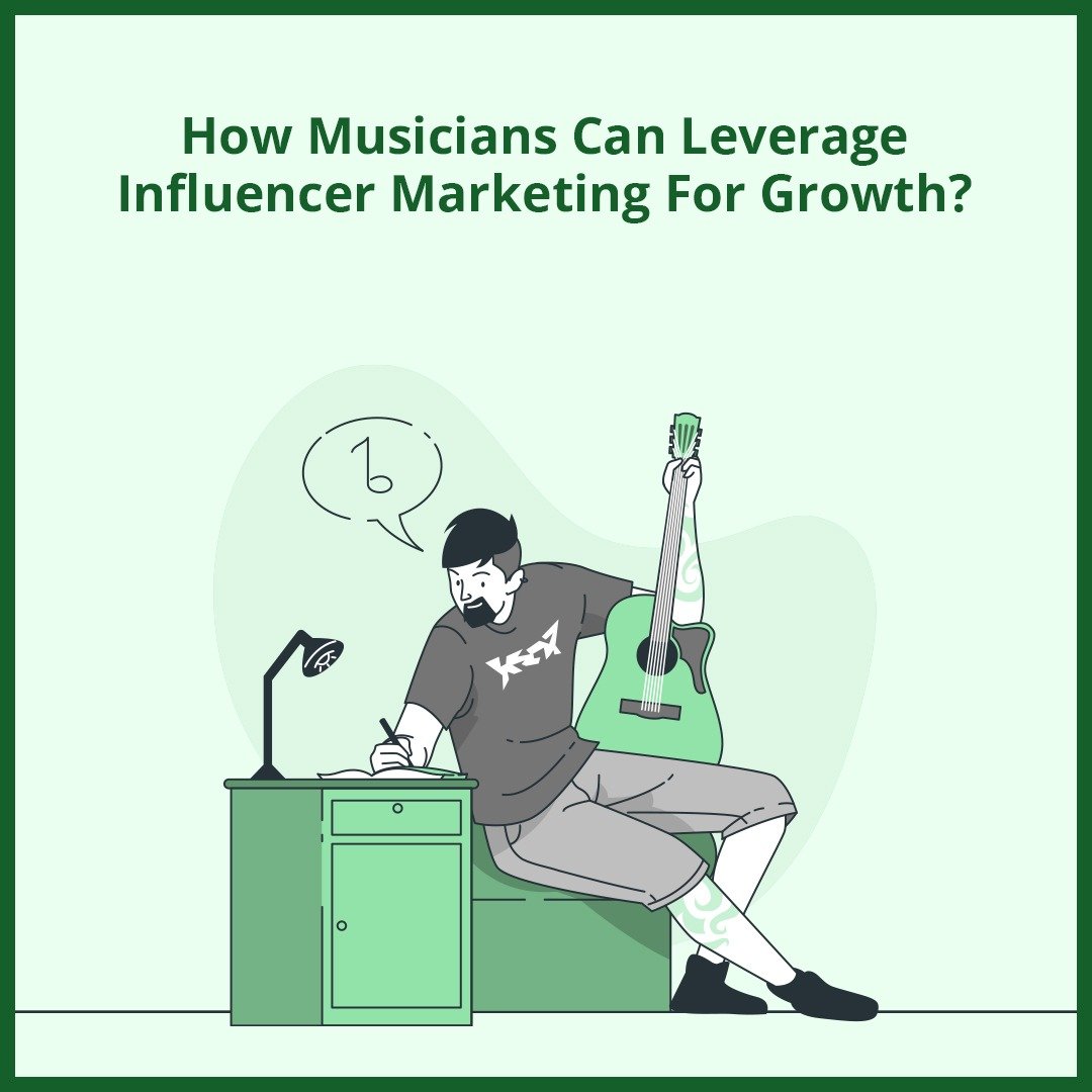 Musicians Leveraging Influencer Marketing