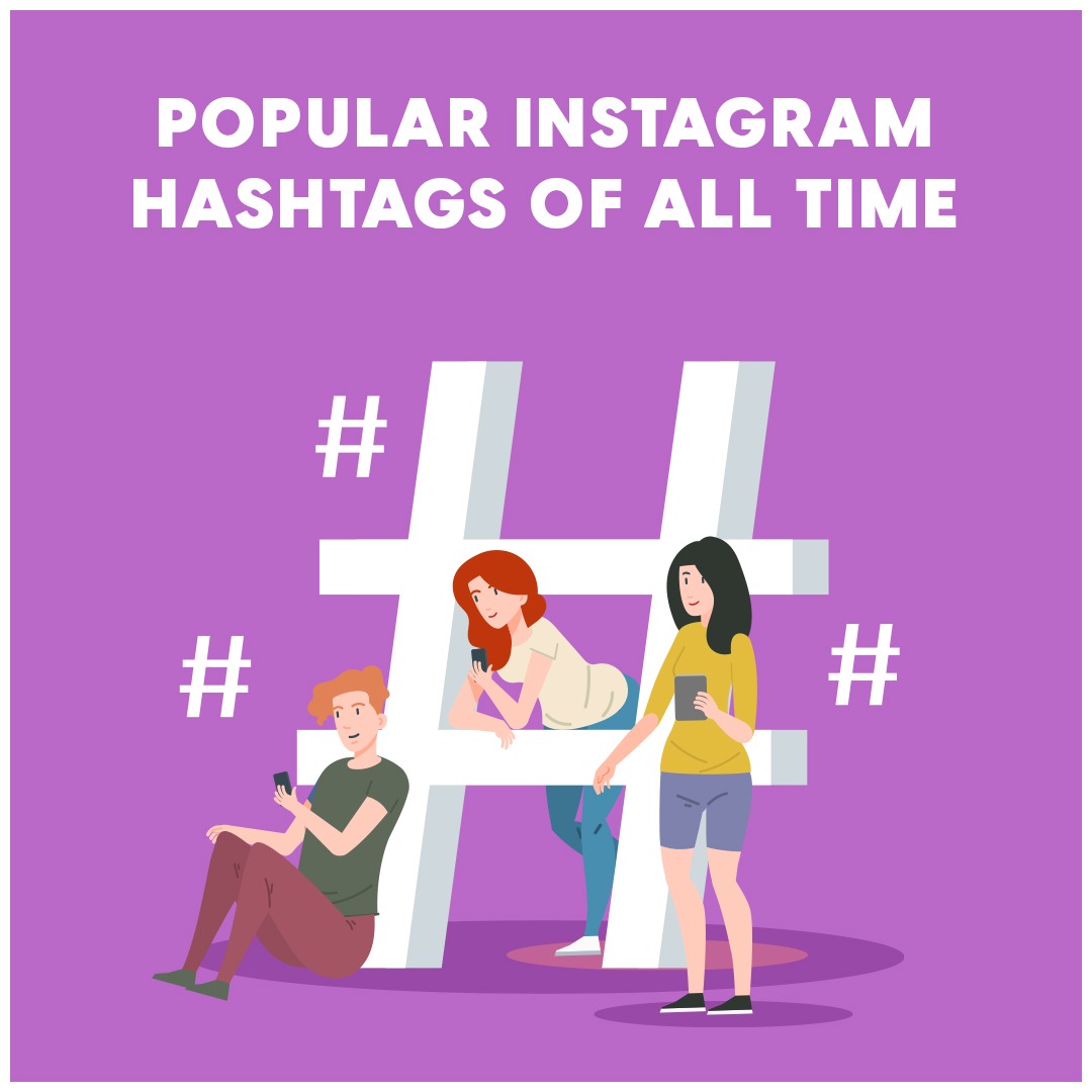 The 10 Most Popular Instagram Hashtags of All Time Vavo Digital