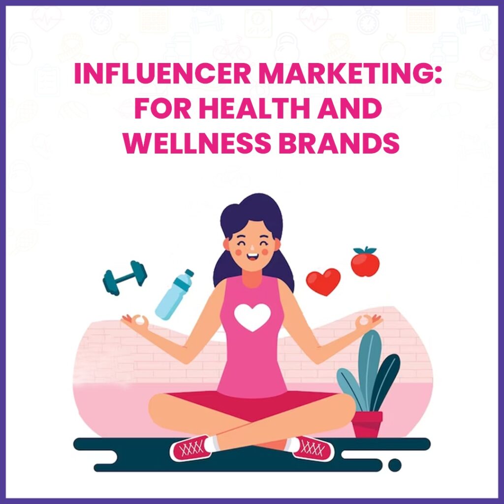 Influencer Marketing: For Health and Wellness Brands - Vavo Digital