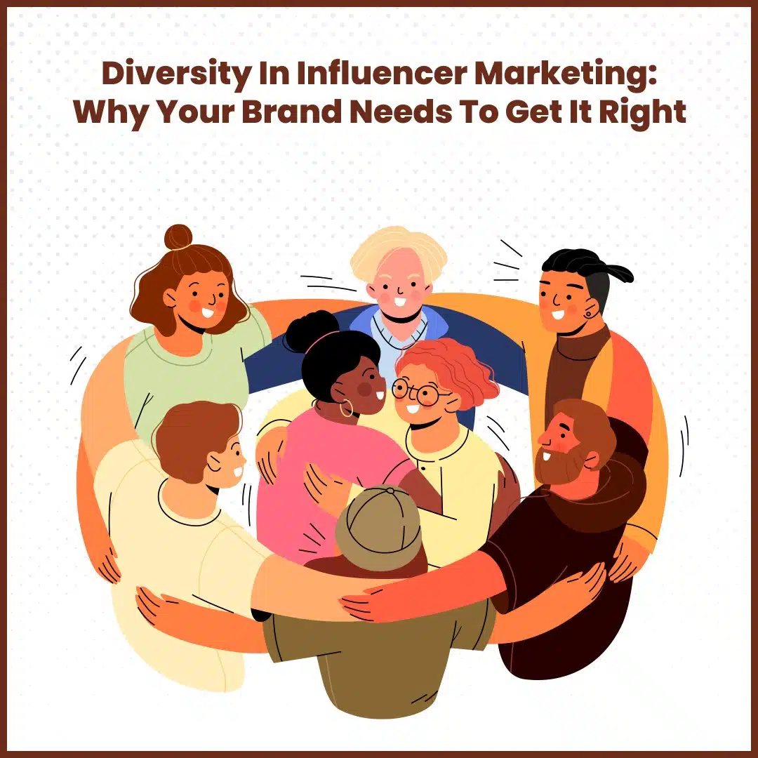 Diversity In Influencer Marketing