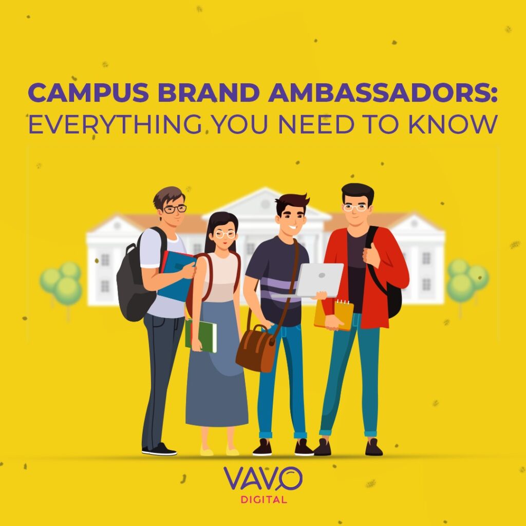 Campus Brand Ambassadors Ev rything You N d To Know Vavo Digital campus-brand-ambassadors-ev-rything-you-n-d-to-know-vavo-digital