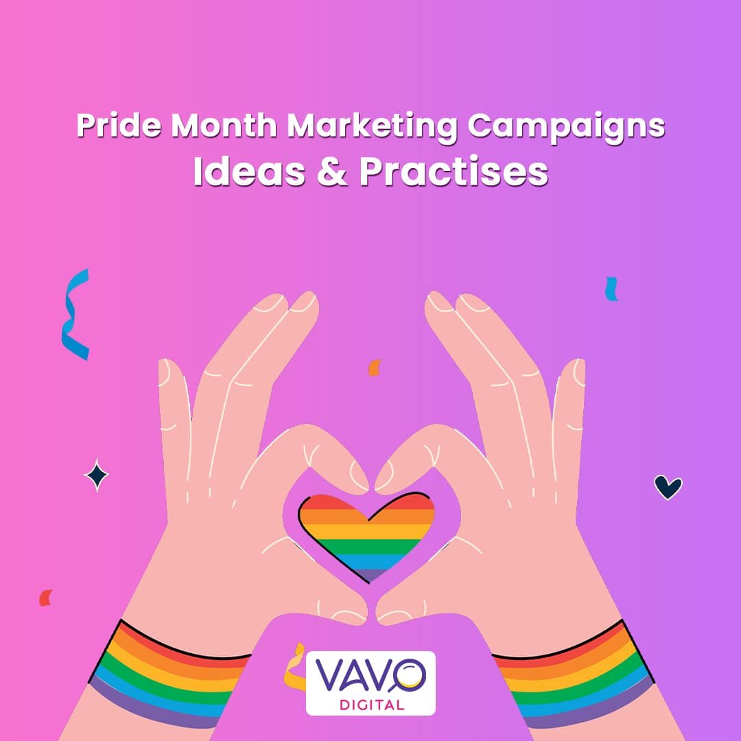 pride-month-marketing-campaigns-ideas-practices-vavo-digital