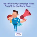 Father's Day Campaigns