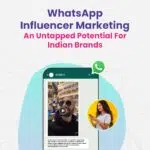 WhatsApp Influencer Marketing